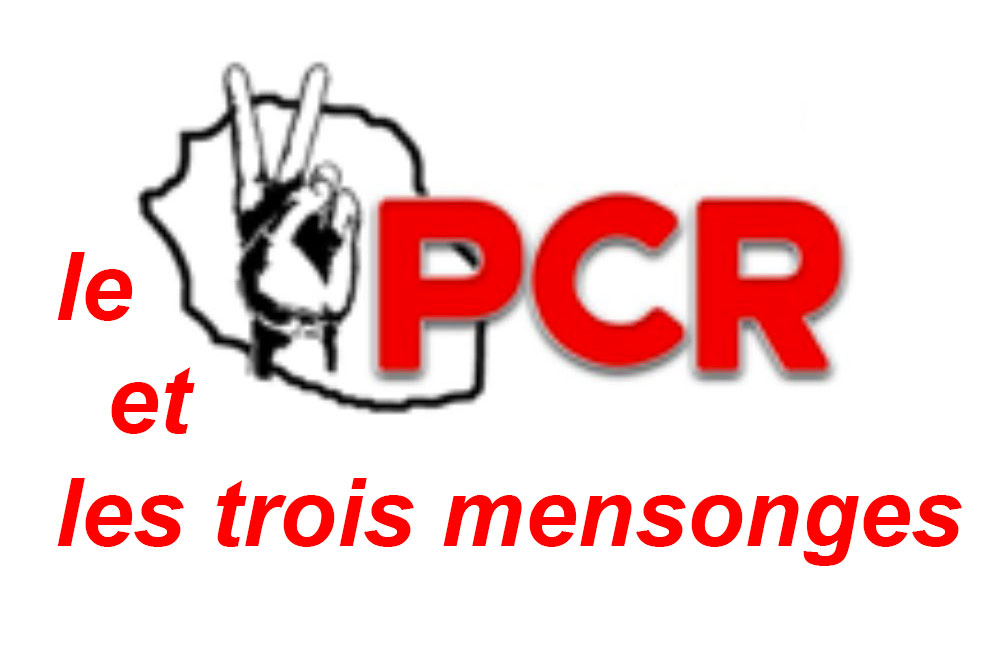 PCR : Les trois mensonges de Claude et Fabrice HOARAU