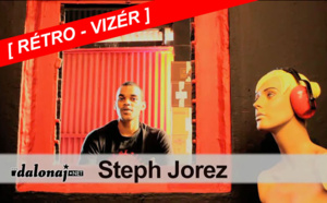 [ RÉTRO-VIZÉR ] STEPH JOREZ