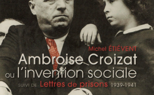 HOMMAGE Á AMBROISE CROIZAT ʽʽPÈREʼʼ  DE LA SÉCURITÉ SOCIALE